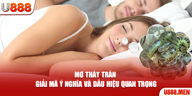Mơ thấy trăn
